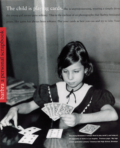 The young Streisand - I always like to play cards.
